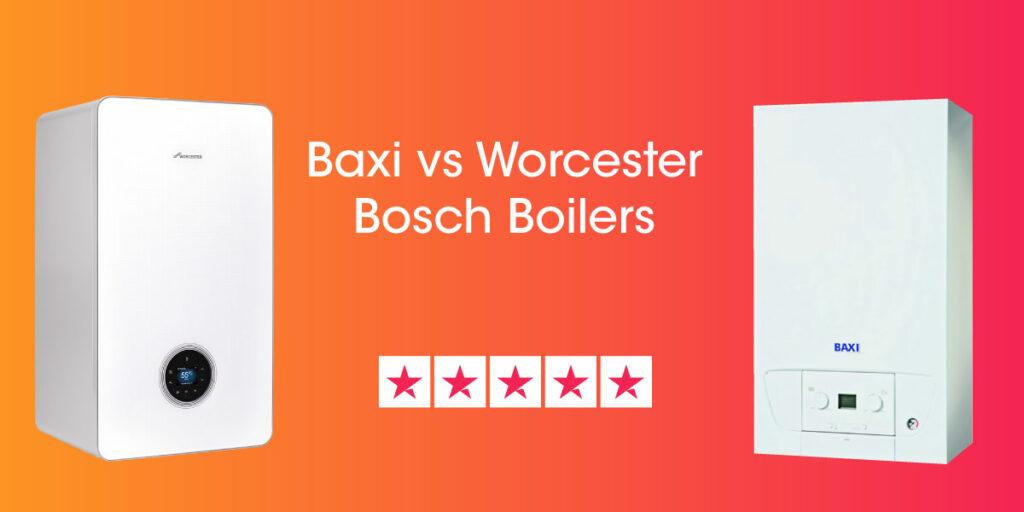 Baxi vs Worcester Bosch Boilers – Which is best? – Compare Boiler Quotes